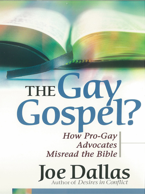 Title details for The Gay Gospel? by Joe Dallas - Available